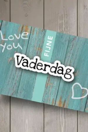 Bestel Nu Gelegenheidskaartje: Fijne Vaderdag