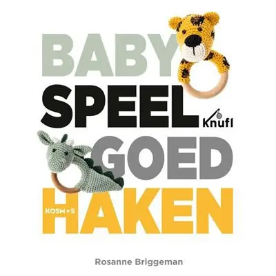 Boek Baby Speelgoed haken van Rosanne Briggeman Nu Kopen