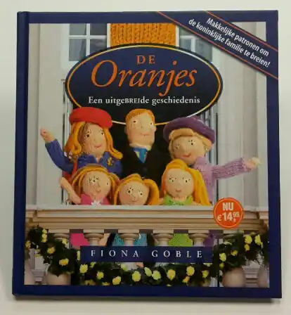 Hete Deal De Oranjes een uitgebreide geschiedenis van Fiona Goble