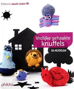 Vrolijk gehaakte knuffels 50 modellen Phildar Voordeelprijs